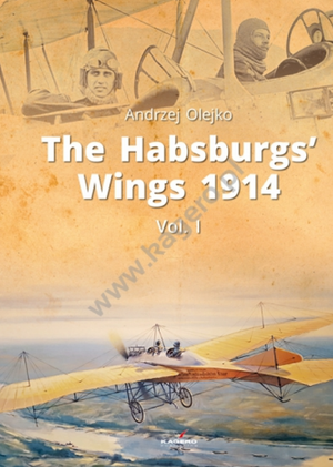 Kagero 91004 The Habsburgs&amp;#39; Wings 1914. Vol. 1 EN