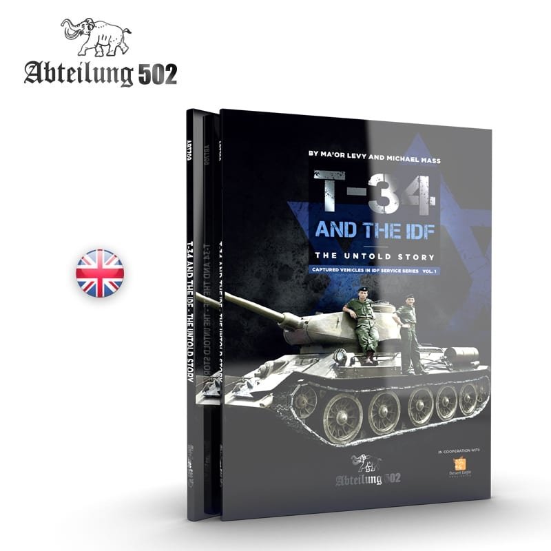 502 Abteilung ABT709 T-34 AND THE IDF THE UNTOLD STORY (MICHAEL MASS / MA&amp;#39;OR LEVY)