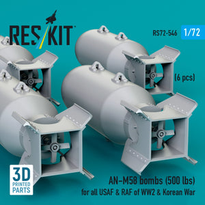 RESKIT RS72-0546 AN-M58 bombs (500 lbs) for all USAF &amp; RAF of WW2 &amp; Korean War (6 pcs) (3D Printed) 1/72