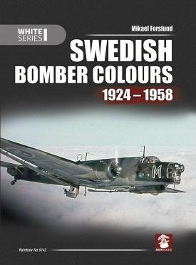 MMP Books 58372 White Series: Swedish Bomber Colors 1924-1958 EN