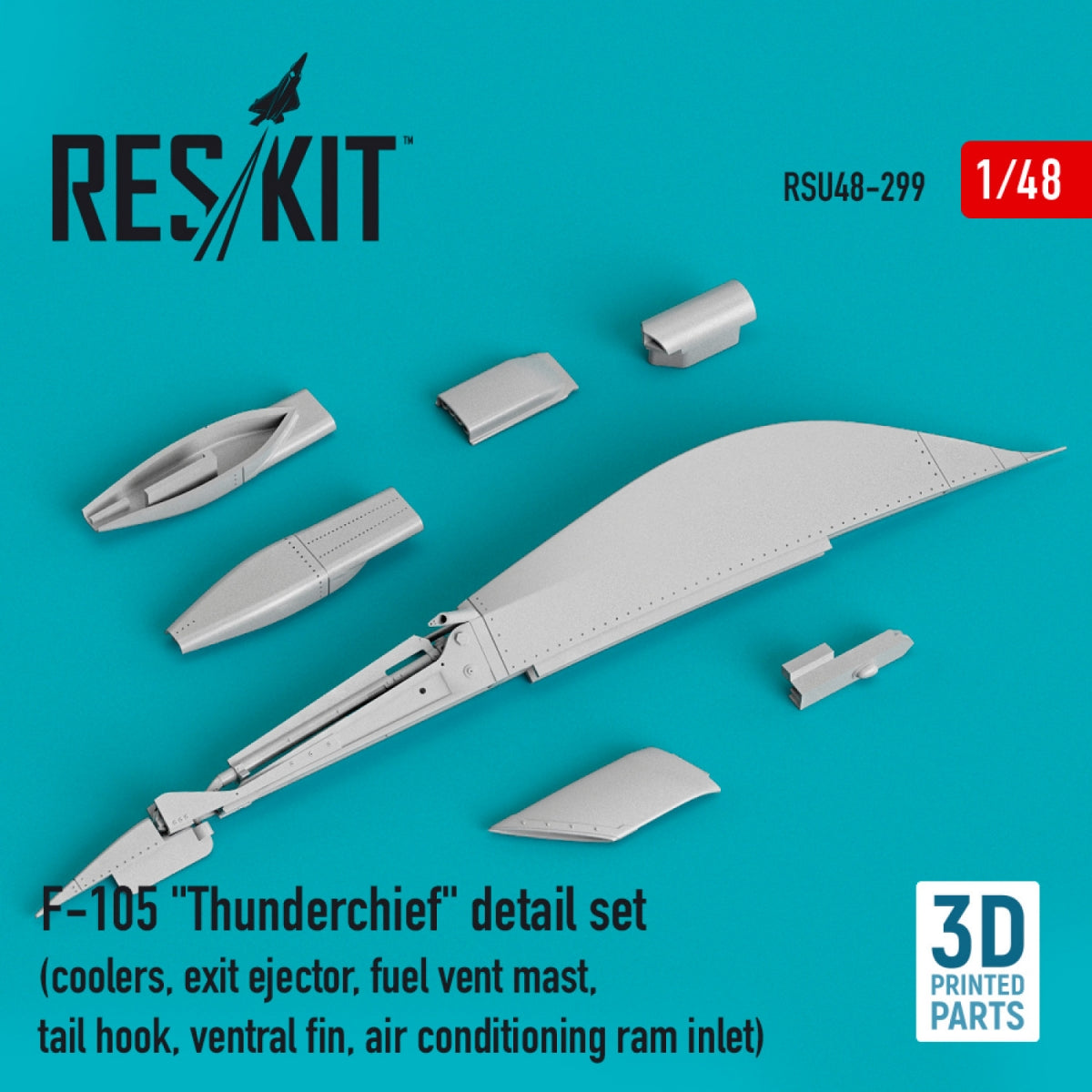 RESKIT RSU48-0299 F-105 &amp;quot;THUNDERCHIEF&amp;quot; DETAIL SET (COOLERS, EXIT EJECTOR, FUEL VENT MAST, TAIL HOOK, VENTRAL FIN, AIR CONDITIONING RAM INLET) (3D PRINTED) 1/48