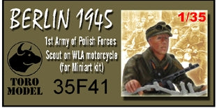 Toro 35F41 Berlin 1945 - 1-sza Armia Wojska Polskiego - Zwiadowca na motocyklu Do modelu WLA firmy MINIART 1/35