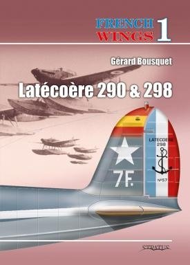 Stratus 21207 French Wings No. 1 Latecoere 290 &amp;amp; 298