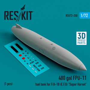 RESKIT RSU72-0250 480 gallon FPU-11 fuel tank for F/A-18 (E,F,G) &amp;quot;Super Hornet&amp;quot; (1 pcs) (3D Printed) 1/72